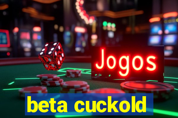 beta cuckold